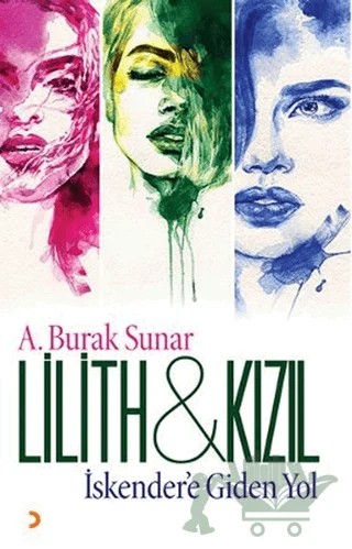 Lilith ve Kızıl – A. Burak Sunar – Cinius Yayınları kitap kapağı