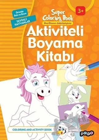 Aktiviteli Boyama Kitabı Sevimli Hayvanlar – Kolektif – Pogo Çocuk kitap kapağı