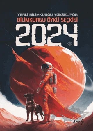 Bilimkurgu Öykü Seçkisi 2024 – Kolektif – Liman Yayınevi kitap kapağı