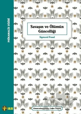 Savaşın ve Ölümün Güncelliği – Sigmund Freud – Telos Yayıncılık kitap kapağı