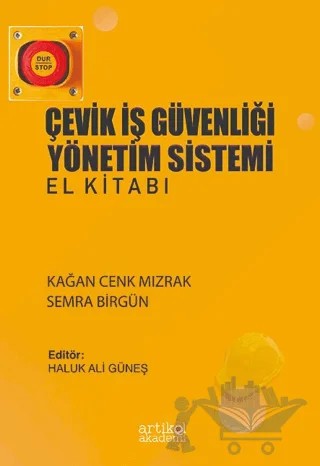 Çevik İş Güvenliği Yönetim Sistemi El Kitabı – Kağan Cenk Mızrak, Semra Birgün – Artikel Akademi kitap kapağı