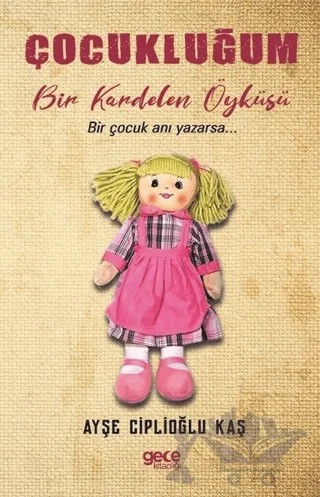 Çocukluğum – Ayşe Ciplioğlu Kaş – Gece Kitaplığı kitap kapağı