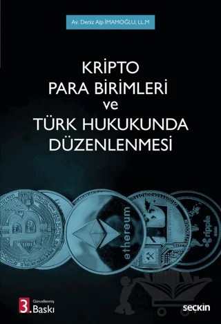 Kripto Para Birimleri ve Türk Hukukunda Düzenlenmesi – Deniz Alp İmamoğlu – Seçkin Yayıncılık kitap kapağı
