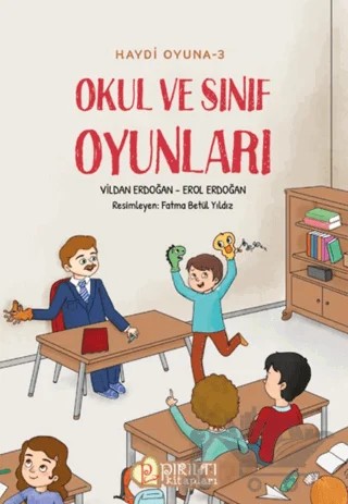 Haydi Oyuna - 3 - Okul ve Sınıf Oyunları – Vildan Erdoğan, Erol Erdoğan – Pırıltı Kitapları - Erkam kitap kapağı