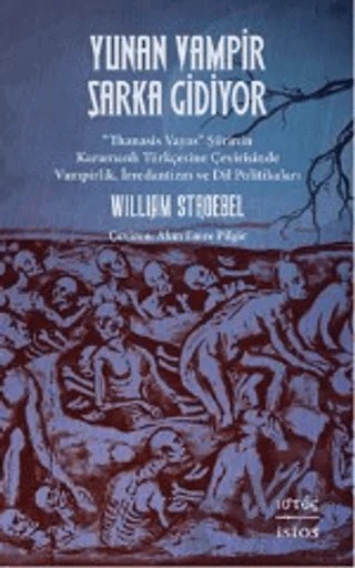 Yunan Vampir Şarka Gidiyor – William Stroebel – İstos Yayıncılık kitap kapağı