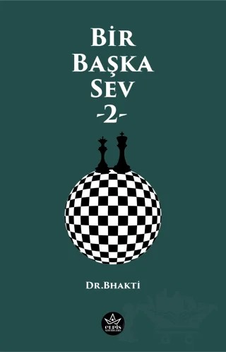 Bir Başka Sev - 2 – Dr. Bhakti – Elpis Yayınları kitap kapağı