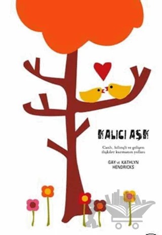 Kalıcı Aşk – Gay Hendricks, Kathlyn Hendricks – Ganj Kitap kitap kapağı