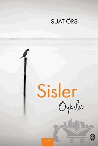Sisler Öyküler – Suat Örs – Mask Yayınları kitap kapağı