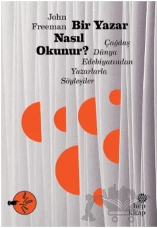 Bir Yazar Nasıl Okunur? – John Freeman – Hep Kitap kitap kapağı