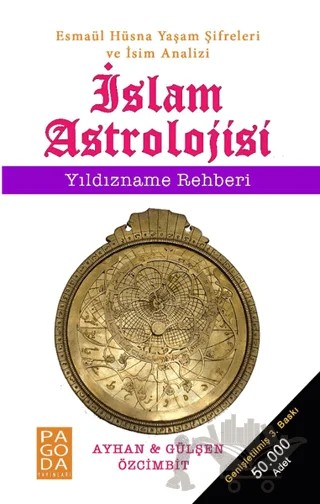 İslam Astrolojisi - Yıldızname Rehberi – Ayhan Özcimbit, Gülşen Özcimbit – Pagoda Yayınları kitap kapağı