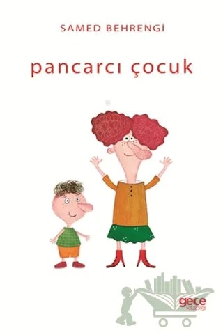 Pancarcı Çocuk – Samed Behrengi – Gece Kitaplığı kitap kapağı