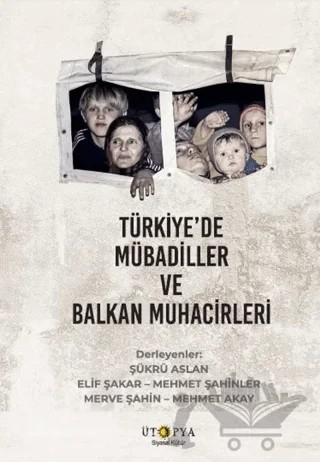 Türkiye’de Mübadiller ve Balkan Muhacirleri – Kolektif – Ütopya Yayınevi kitap kapağı