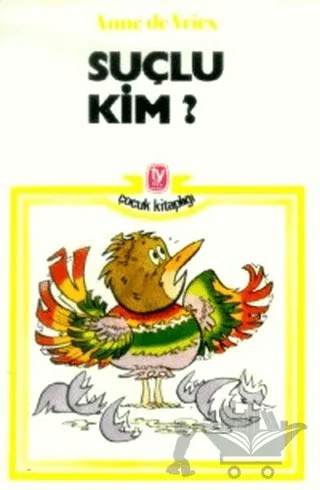 Suçlu Kim? – Anne de Vries – Tekin Yayınevi kitap kapağı