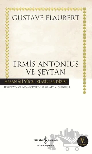 Ermiş Antonius ve Şeytan – Gustave Flaubert – İş Bankası Kültür Yayınları kitap kapağı