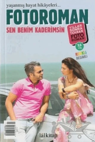 Fotoroman Dergisi Sayı: 1 Sen Benim Kaderimsin – Lal Kitap kitap kapağı