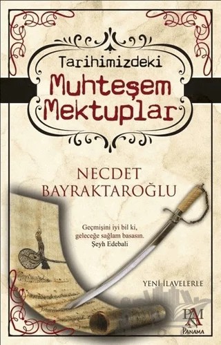Tarihimizdeki Muhteşem Mektuplar – Necdet Bayraktaroğlu – Panama Yayıncılık kitap kapağı
