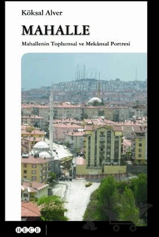 Mahalle – Köksal Alver – Hece Yayınları kitap kapağı