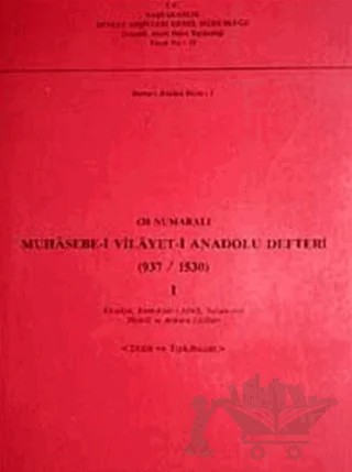 438 Numaralı Muhasebe-i Vilayeti Anadolu Defteri (937-1530) - 1 – Kolektif – Devlet Arşivleri Genel Müdürlüğü kitap kapağı