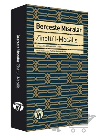 Berceste Mısralar: Zinetü’l-Mecalis – Recaizade Ahmed Cevdet – Büyüyen Ay Yayınları kitap kapağı