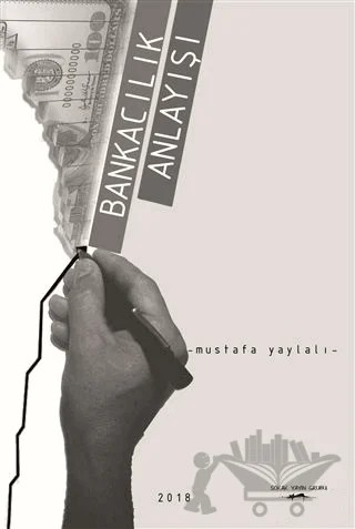 Bankacılık Anlayışı – Mustafa Yaylalı – Sokak Kitapları Yayınları kitap kapağı