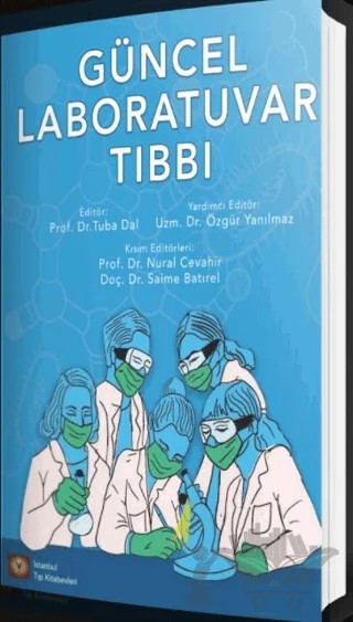 Güncel Laboratuvar Tıbbı – Tuba Dal, Özgür Yanılmaz, Nural Cevahir, Saime Batırel – İstanbul Tıp Kitabevi kitap kapağı