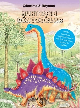 Muhteşem Dinozorlar : Çıkartma ve Boyama – Kolektif – Koleksiyon Yayıncılık kitap kapağı