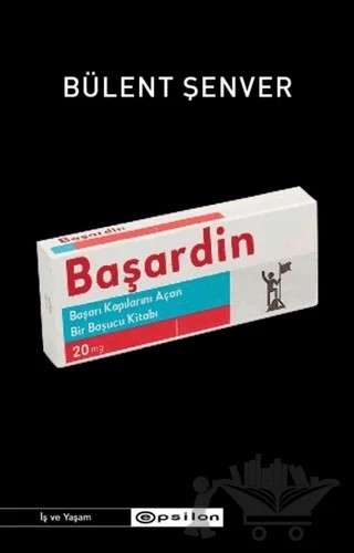 Başardin – Bülent Şenver – Epsilon Yayınevi kitap kapağı
