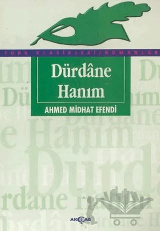 Dürdane Hanım – Ahmet Mithat Efendi – Akçağ Yayınları kitap kapağı