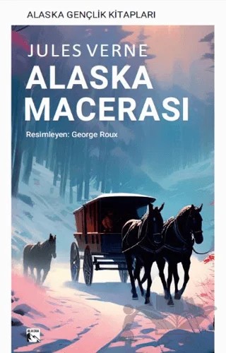 Alaska Macerası – Jules Verne – Alaska Yayınevi kitap kapağı