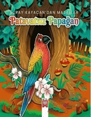 Patavatsız Papağan - Nuray Kayacan'dan Masallar – Nuray Kayacan – Mitel Kitap kitap kapağı