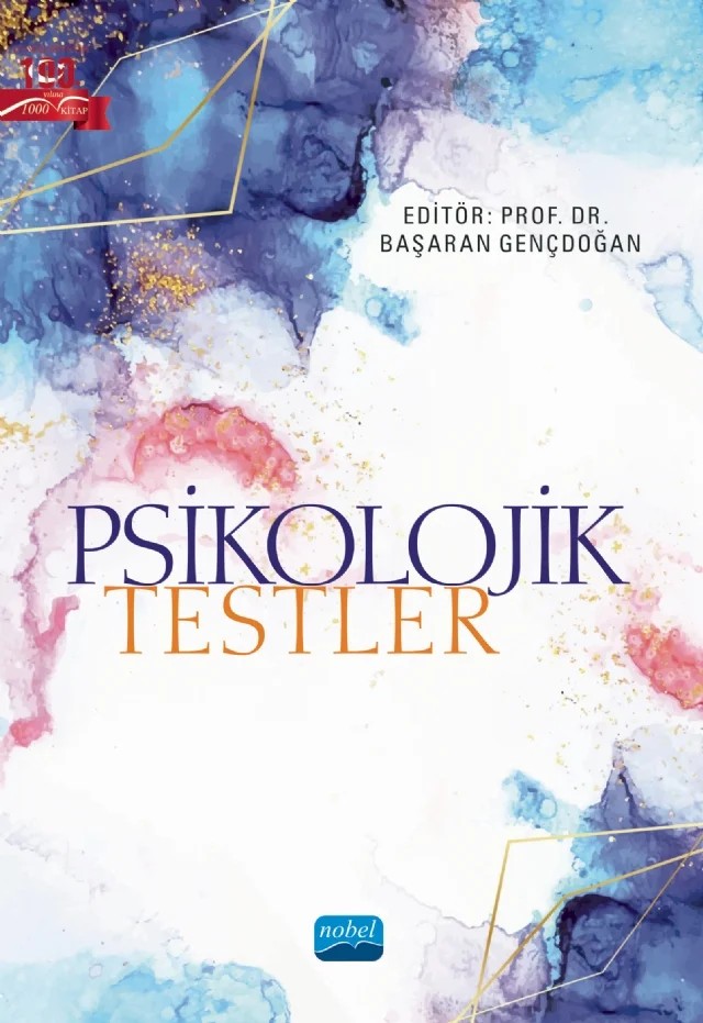 Psikolojik Testler – Arzu Gülbahçe, Başaran GENÇDOĞAN, Cengiz Şahin, Devrim Erginsoy Osmanoğlu, Gülhan gökçe Ceran Yıldırım, Muhammed Çiftçi, Mustafa Savcı Özkan Çıkrıkçı, Seval Kızıldağ Şahin – Nobel Akademik Yayıncılık kitap kapağı