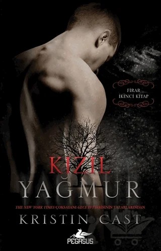 Kızıl Yağmur - Firar 2. Kitap – Kristin Cast – Pegasus Yayınları kitap kapağı
