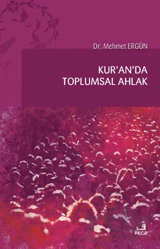 Kur'an'da Toplumsal Ahlak – Mehmet Ergün – Fecr Yayınları kitap kapağı