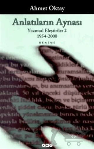 Anlatıların Aynası Yazınsal Eleştiriler 2 1954-2000 – Ahmet Oktay – Yapı Kredi Yayınları kitap kapağı