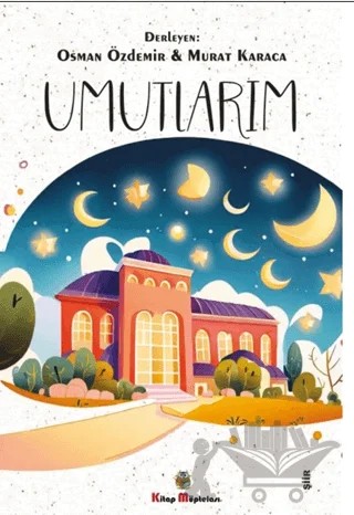 Umutlarım – Kolektif – Kitap Müptelası Yayınları kitap kapağı