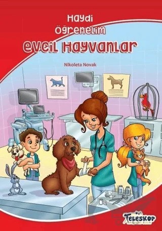 Evcil Hayvanlar - Haydi Öğrenelim – Nikoleta Novak – Teleskop Popüler Bilim kitap kapağı