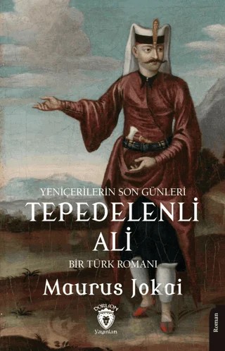 Tepedelenli Ali – Maurus Jokai – Dorlion Yayınları kitap kapağı
