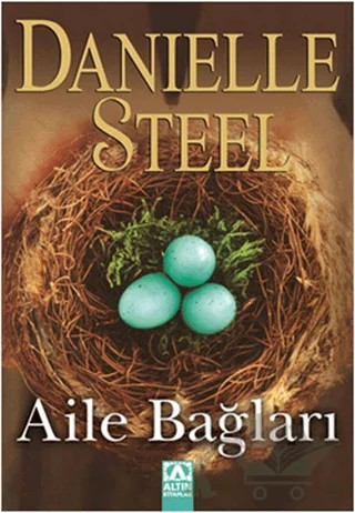 Aile Bağları – Danielle Steel – Altın Kitaplar kitap kapağı