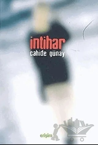 İntihar – Cahide Günay – Erişim Yayınları kitap kapağı