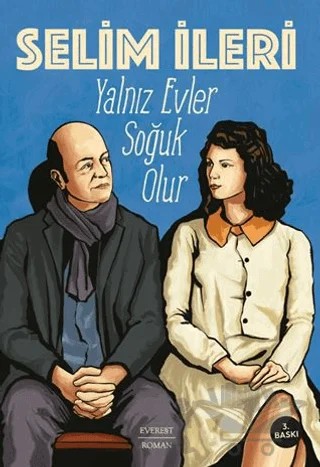 Yalnız Evler Soğuk Olur – Selim İleri – Everest Yayınları kitap kapağı