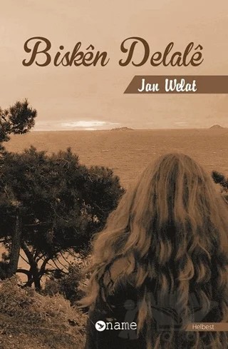 Bisken Delale – Jan Welat – Name Yayınları kitap kapağı
