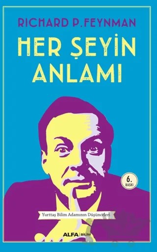 Her Şeyin Anlamı – Richard P. Feynman – Alfa Yayınları kitap kapağı