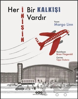 Her İnişin Bir Kalkışı Vardır – Margo Linn – Yapı Kredi Yayınları kitap kapağı