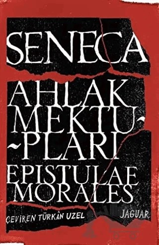 Ahlak Mektupları / Epistulae Morales – Lucius Annaeus Seneca – Jaguar Kitap kitap kapağı