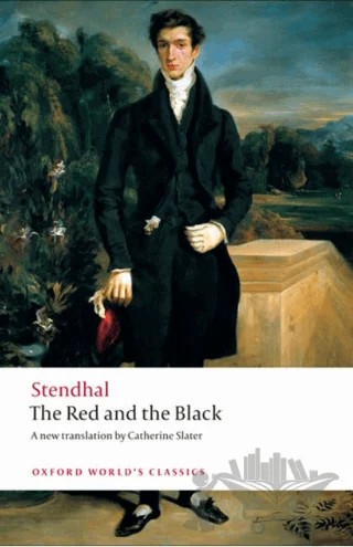 The Red and The Black – Stendhal – Oxford University Press - Classics kitap kapağı