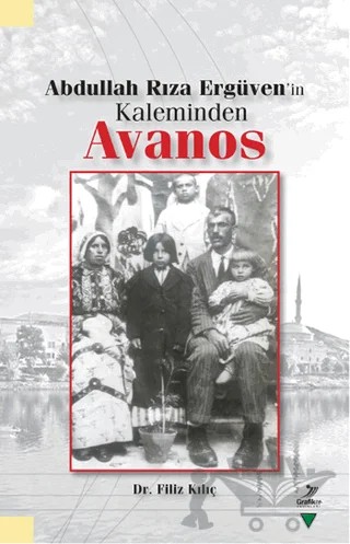 Abdullah Rıza Ergüven'in Kaleminden Avanos – Filiz Kılıç – Grafiker Yayınları kitap kapağı