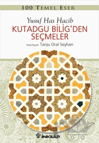 Kutadgu Bilig’den Seçmeler – Yusuf Has Hacib – İnkılap Kitabevi kitap kapağı