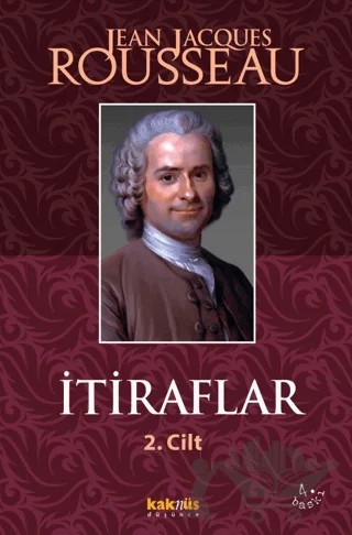 İtiraflar Cilt: 2 – Jean-Jacques Rousseau – Kaknüs Yayınları kitap kapağı