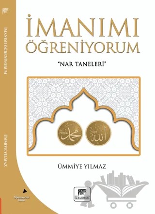 İmanımı Öğreniyorum – Ümmiye Yılmaz – Gelenek Yayıncılık kitap kapağı