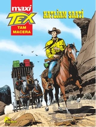 Tex Maxi : 1 - Katliam Saati – Antonio Segura – Çizgi Düşler Yayınevi kitap kapağı